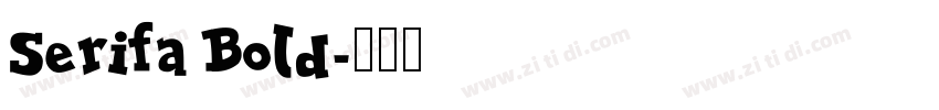 Serifa Bold字体转换